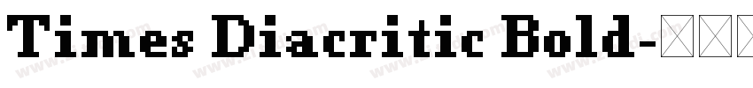 Times Diacritic Bold字体转换